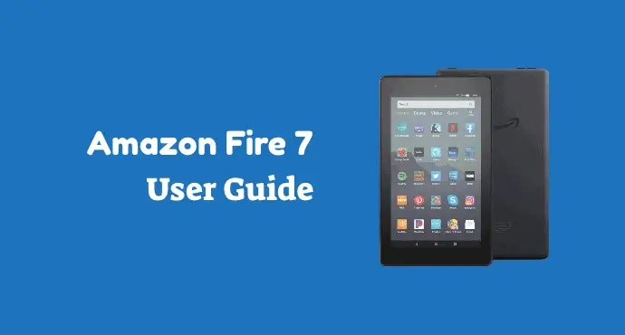 Amazon Fire 7 User Guide