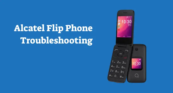 alcatel flip phone problems