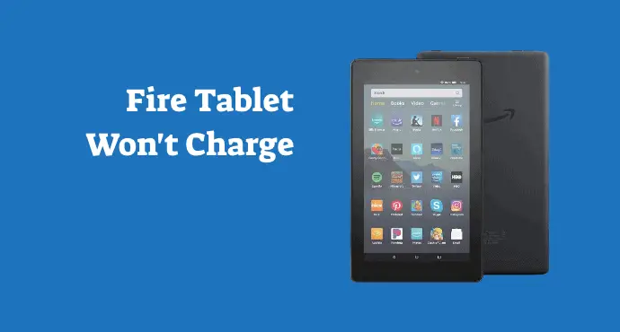 Amazon Fire Tablet Wont Charge